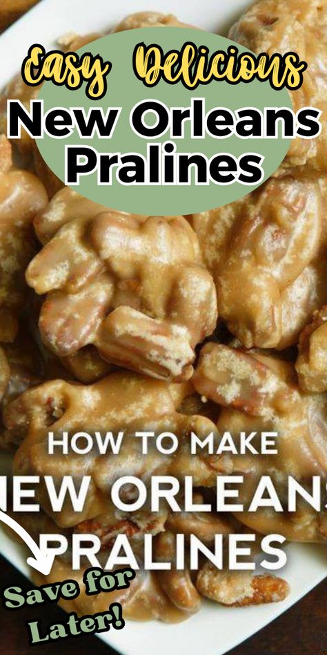 New Orleans Pralines New Orleans Praline Recipe, New Orleans Pecan Clusters, Pralines Recipe, Southern Praline, New Orleans Pralines, Praline Pecans, Praline Candy, Praline Sauce, Praline Recipe