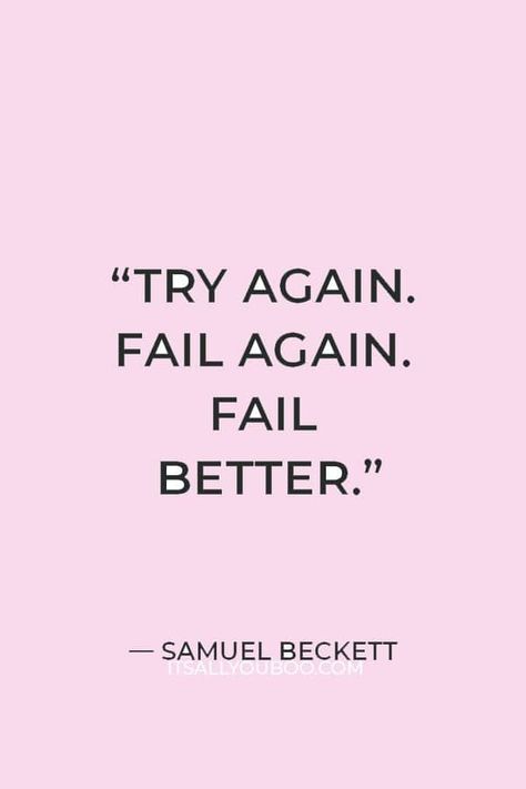 Fail Better, Become Wealthy, Lost My Job, Success And Failure, Positive Emotions, School Motivation, Reminder Quotes, Past Life, Try Again