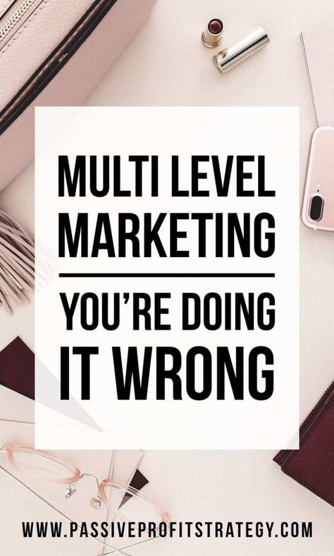 Multi Level Marketing Tips, Online Business Strategy, Youre Doing It Wrong, Mlm Business, Cold Calling, Minding Your Own Business, Multi Level Marketing, Sweet Messages, Busy At Work