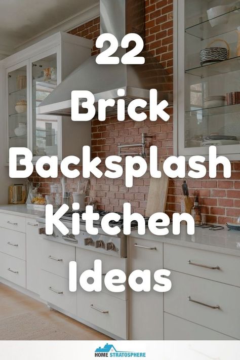 A kitchen with white cabinets and a red brick backsplash, featuring stainless steel appliances and glass-front cabinets. Painted Brick Backsplash, Backsplash Kitchen Ideas, Backsplash Kitchen White Cabinets, Brick Kitchen Backsplash, Brick Backsplash Kitchen, Paint Backsplash, Barn Style House Plans, Brick Kitchen, Kitchen Magic