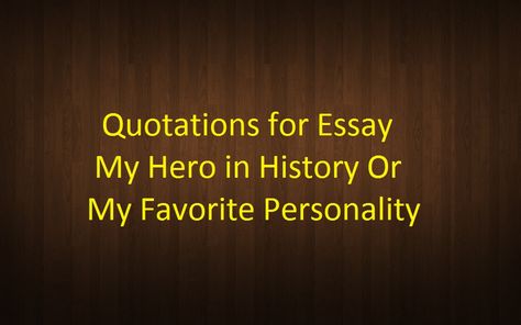 FSc ICS FA Quotes Intermediate Part 2 English Essays Quotations My Hero in History Or My Favorite Personality by Asad Hussain University Essay, English Essays, Paragraph Structure, The Finest Hours, Easy Essay, History Essay, College Visit, Body Paragraphs, Essay Format