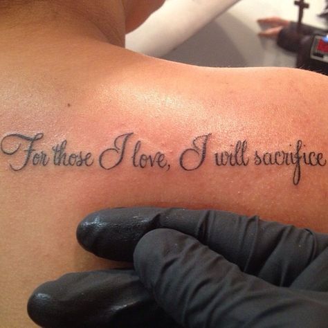 For those I love, I will sacrifice. Right back shoulder blade Sacrifice Tattoo, Forearm Tattoo Quotes, Army Tattoos, Tattoo Forearm, Google Google, Military Tattoos, Warrior Tattoos, Wedding Tattoos, Friend Tattoos