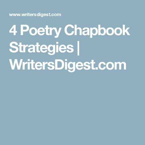 4 Poetry Chapbook Strategies | WritersDigest.com Chapbook Ideas, Poetry Chapbook, Poetry Workshop, Poetry Prompts, Writing Crafts, Poetry Inspiration, Writing Poetry, Writing Advice, What To Read