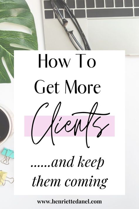 Click here to learn how to get more clients and keep them coming! how to get more clients | more clients | how to get more customers Now Accepting New Clients, Accepting New Clients, Get More Clients, Attract Clients, Successful Business Tips, Client Management, Mom Entrepreneur, Staffing Agency, Instagram Marketing Tips