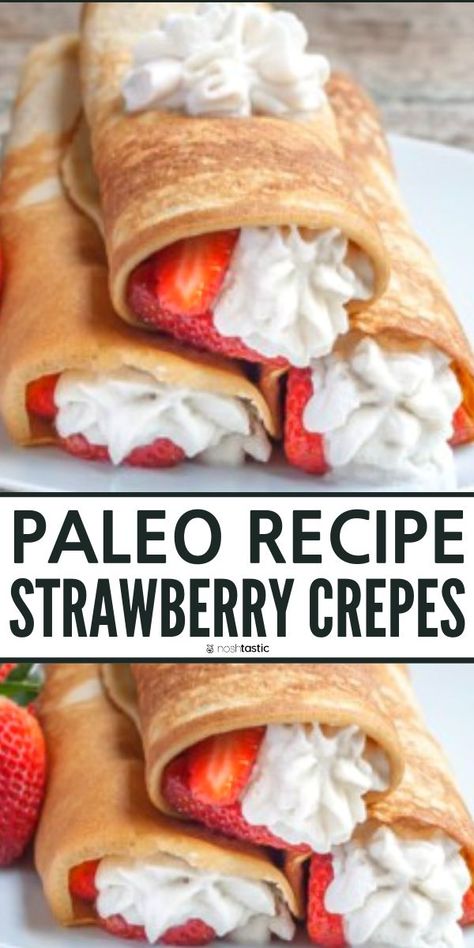 Crepes With Strawberries, Paleo Crepes, Paleo Dessert Recipes Easy, Paleo Roast, Strawberry Crepes, Paleo Recipes Breakfast, Paleo Recipes Dessert, Paleo Baking, Dairy Free Gluten Free