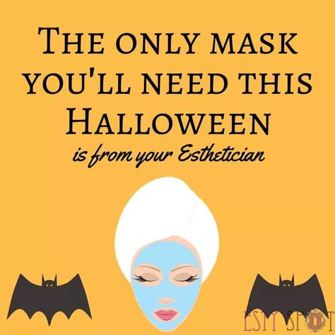 Halloween Skincare, Esthetician Humor, Facials Quotes, Aveda Skin Care, Makeup Quotes Funny, Esthetician Inspiration, Esthetician Quotes, Autumn Skin, Beauty Skin Quotes