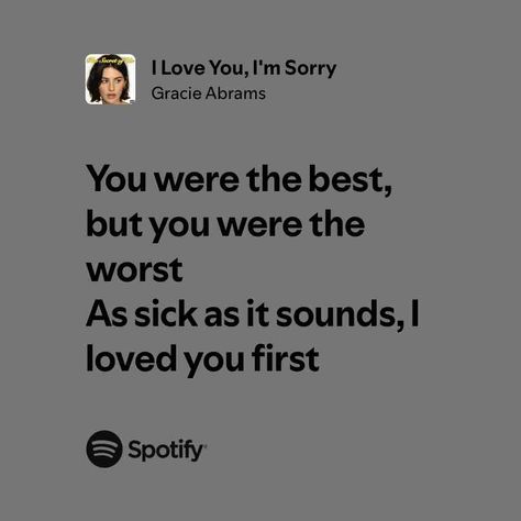 I Love You, I'm Sorry Gracie Abrams Lyrics, Sorry Lyrics, Lyrics Taylor Swift, Misheard Lyrics, Songs That Describe Me, Christmas Lyrics, Rap Lyrics Quotes, Meaningful Lyrics, Song Lyric Quotes