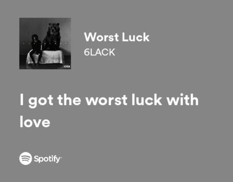 6lack Lyrics, Funny Song Lyrics, Hopeless Crush Quotes, Songs That Describe Me, Meaningful Lyrics, Music On Spotify, Spotify Lyrics, Really Deep Quotes, Rap Lyrics