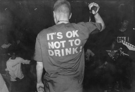 It's ok not to drink Memory Words, Hardcore Music, Crust Punk, Punk Aesthetic, Punk Scene, Hardcore Punk, I'm With The Band, Its Ok, Straight Edge