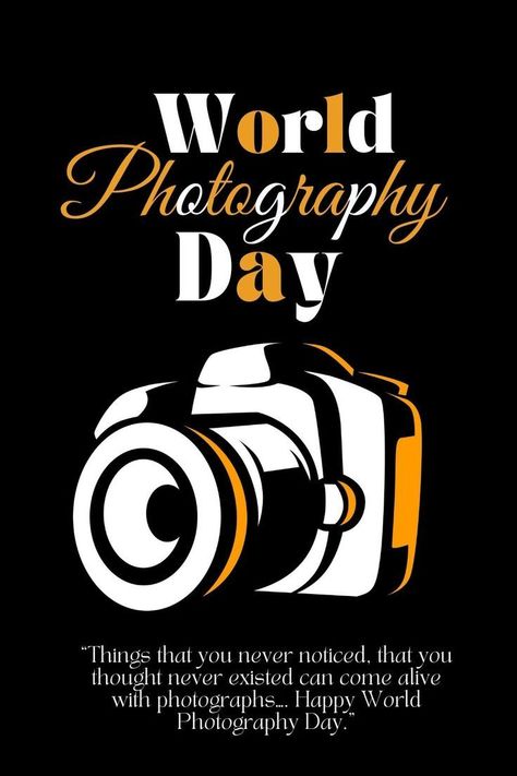 World Photography Day! in 2022 | World photography day, World photography, Photography day World Photography Day Quotes, Happy World Photography Day, World Photography Day, Birthday Greetings Friend, Happy Birthday Greetings Friends, Mobile Photo Editing, Happy Photography, Photography Day, Photography Words