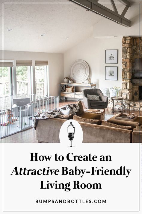 Tips for Creating an Attractive Baby-Friendly Living Room • Bumps and Bottles Living Room With Newborn, Playpen Living Room Ideas, Living Room Set Up For Newborn, Apartment Living Room Play Area, Crib In Living Room, Living Room Children Friendly, Playpen Ideas Living Rooms, Living Room Playpen, Living Room With Kids Play Area