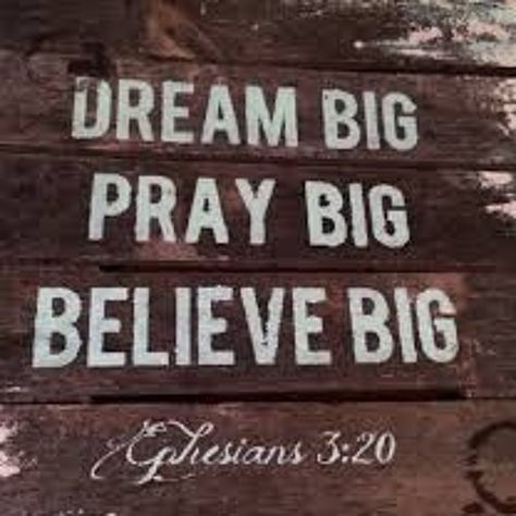 DREAM BIG by House of Prayer Focus On God, Pray Big, Senior Quotes, Let God, Spiritual Inspiration, Faith In God, Christian Life, Wooden Sign, Bible Scriptures