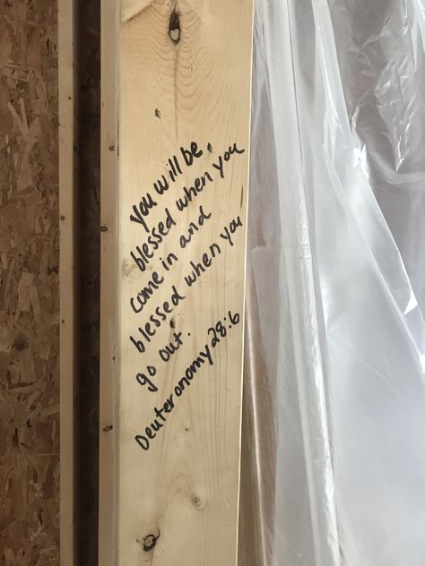 Writing On Walls Of New House, Bible Verse About Home And Family, Foundation Bible Verse, New House Bible Verse, Write Scripture On House Framing, Bible Verse New House, Bible Verse For House Blessing, Quotes To Write On House Frame, Bless This Home Bible Verse