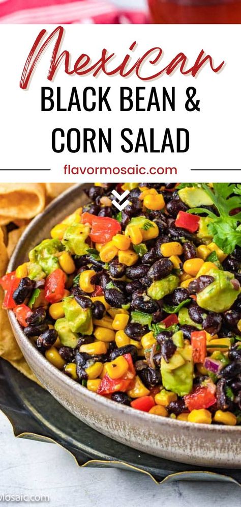 Mexican Bean And Corn Salad, Mexican Corn And Black Bean Salad Recipe, Mexican Style Salad Recipes, Mexican Corn Bean Salad, Southwestern Black Bean Salad, Corn Black Beans Salad, Beans And Corn Salad, Black Bean Taco Salad 12 Tomatoes, Avocado And Black Bean Salad