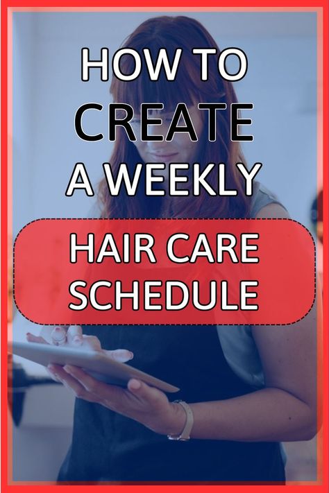 hair care schedule Hair Care Schedule Weekly, Weekly Hair Care Routine Schedule, Simple Hair Care Routine, Hair Care Schedule, Weekly Hair Care Routine, Hair Type Chart, Hair Care Routine Daily, Sunburn Peeling, Beauty Routine Schedule