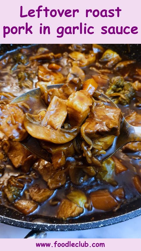 Closeup of a large spoonful of roast pork in garlic sauce held over a frying pan. Leftover Pork Roast Recipes, Leftover Pork Loin Recipes, Leftover Pork Recipes, Leftover Roast Beef Recipes, Leftover Pork Tenderloin, Recipe For Roast, Leftover Pork Chops, Leftover Pork Roast, Family Supper