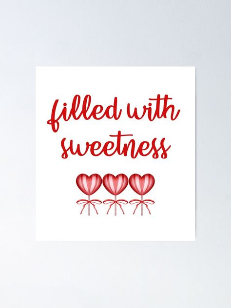 Sweetness Quotes, Sweet Candy Quotes, Lollipop Quotes, Strawberry Quotes Instagram, Sweet Tooth Quotes, Valentine Msg, Strawberry Quotes, Bakery Signs, Chocolate Quotes