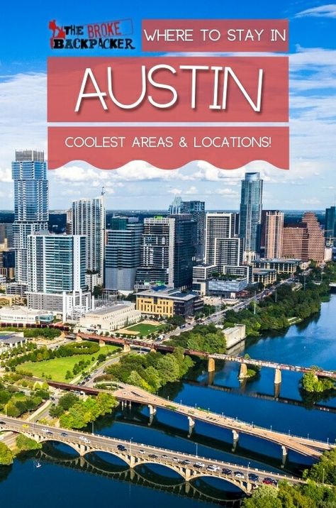 Where to Stay in Austin (COOLEST Areas!) - The Broke Backpacker Neighborhood Guide East Austin Texas, Austin With Kids, Austin Neighborhoods, Austin Travel, Austin Hotels, Visit Austin, Texas Vacations, North America Travel Destinations, Downtown Austin