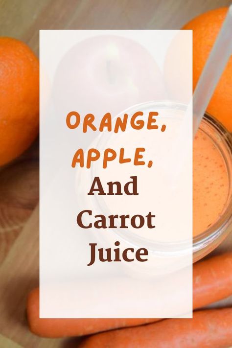 Orange, Apple, And Carrot Juice. Orange Juice Carrots, Carrot Apple Juice, Apple Juice Drinks, Classic Vodka Cocktails, Apple Juice Recipe, Carrot Juice Recipe, Recipe Using Apples, Orange Juice Recipes, Fresh Juice Recipes