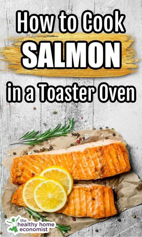 Healthy Toaster Oven Recipes, Breville Oven, Easy Camping Recipes, Toaster Oven Cooking, Campfire Pizza, Salmon Recipes Oven, Oven Salmon, Toaster Oven Recipes, Cook Salmon