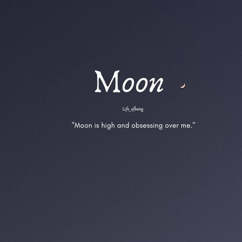 Moon Quotes For Crush, Obsessed With Moon Quotes, Moon Obsession Quotes, Username For Moon Lover, Obsession Quotes, Moon Quotes, Love Story Video, Love Moon, The Moon Is Beautiful