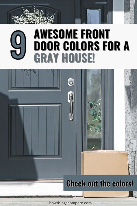 9 Awesome Front Door Paint Colors For A Grey House Compared – howthingscompare.com Light Grey Front Door Paint Colors, Grey House Blue Front Door, Grey House White Trim Blue Door, Front Door Colors Gray Siding, White House Grey Door, Doors For Grey House, Door Color Gray House, Front Door Color With Grey Siding, Gray Exterior Door Paint Colors