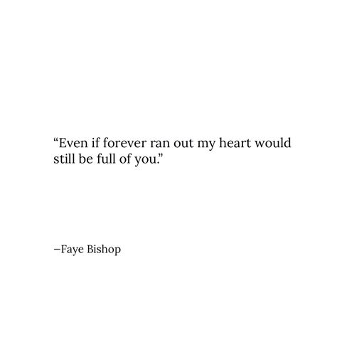 Consuming Love Quotes, Forgotten Love Quotes, Fierce Love Quotes, Profound Love Quotes, Destined Love Quotes, Young Love Quotes Relationships, Timeless Love Quotes, Lovelorn Quotes, Quotes About Young Love