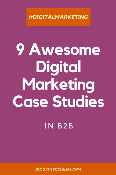 Marketing Ads, Marketing Case Study, B2b Marketing, Business Case, Digital Strategy, Business Administration, Digital Marketing Strategy, Pinterest Marketing, Marketing Campaigns