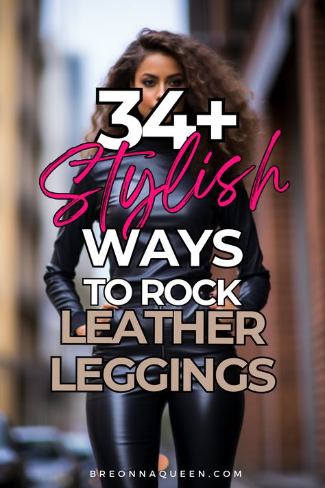 Discover how to style leather leggings with these 34 outfit ideas that are both stylish and comfortable for any occasion Top For Leather Leggings, Shirts To Wear With Leather Leggings, Faux Leather Leggings Outfit With Knee High Boots, Black Leather Leggings Fall Outfit, What To Wear With Leather Leggings Black, Faux Leather Leggings And Combat Boots, Women’s Leather Leggings Outfit, How To Style Black Leather Jeans, Black Leopard Print Leggings Outfit