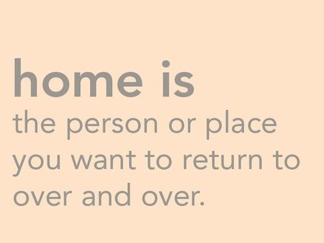 10 Inspirational Quotes Of The Day (591) Wanna Go Home, You Are My Home, Home Quotes, The Perfect Guy, Quotes Words, Way Of Life, Great Quotes, Home Is Where, Beautiful Words