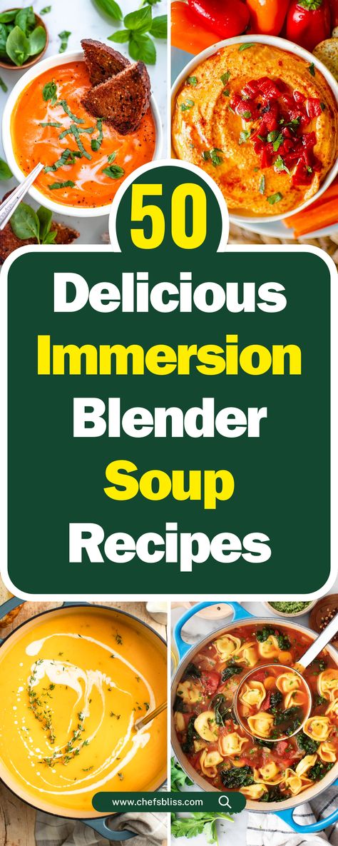 50+ Delicious Immersion Blender Soup Recipes for Every Occasion! – ChefsBliss Soups Using Immersion Blender, Recipes Using An Immersion Blender, Soup Recipes With Immersion Blender, Recipes With Immersion Blender, Soups With Immersion Blender, Wellness Soup Recipes, Recipes For Immersion Blender, Emersion Blender Soup Recipes, Blended Soup Recipes Healthy