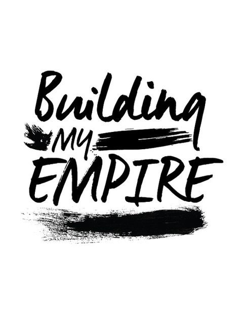 ... Empire Quotes, Building My Empire, Dope Quotes, Boss Babe Quotes, Women Empowerment Quotes, Babe Quotes, Boss Life, Work Motivation, Motivational Poster