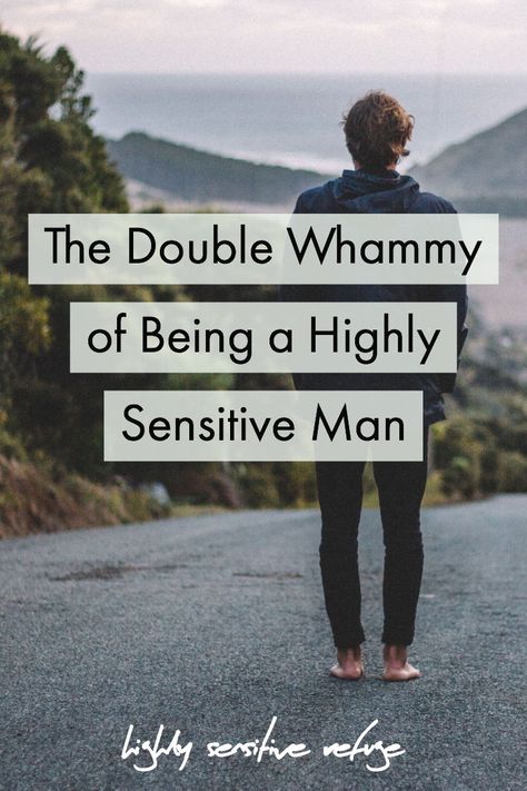 The Double Whammy of Being a Highly Sensitive Man | As a highly sensitive man, not only do I not fit the typical “male” stereotype, but it’s harder to talk about the overstimulation I face. #HSP #highlysensitiveperson #highlysensitivepeople #highlysensitive #sensitive Sensitive Men Quotes, Enneagram 5w4, Sensitive People Quotes, Highly Sensitive Person Traits, Empath Traits, Ladies Workout, Highly Sensitive Child, Sensitive Men, Infp Personality Type