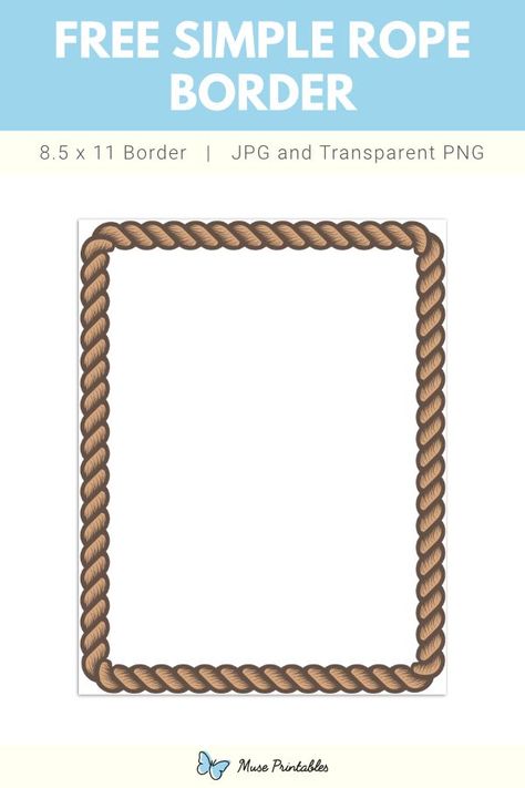 Rope Border Design, Printable Borders, Printable Border, Rope Border, Rope Frame, Page Borders, Borders And Frames, Frame Template, Microsoft Word