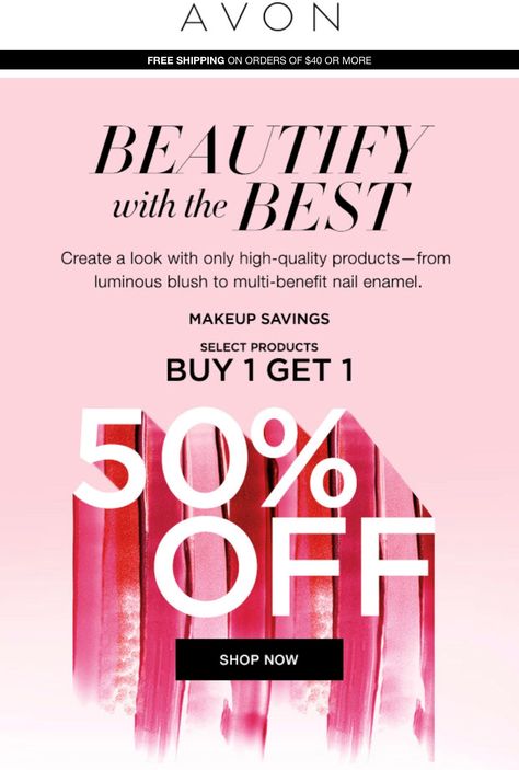 Makeup Buy 1, Get 1 Half Off! #makeup #sale #cosmetics #avonrep #eyeliner #mascara #eyes #foundation Shop the Deal: http://buff.ly/2tGo69a?utm_content=bufferc5a2a&utm_medium=social&utm_source=pinterest.com&utm_campaign=buffer Avon Sales, Avon Campaign, Avon True, Email Design Inspiration, Avon Makeup, Avon Online, Makeup Sale, Promotional Design, Newsletter Design