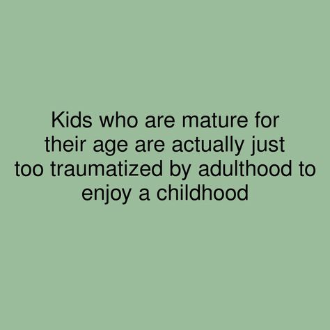 Traumatized By Parents, Overcoming Bad Childhood Quotes, Childhood Issues Quotes, Not Remembering Childhood, Stolen Childhood Quotes, No Childhood Quotes, Traumatic Quotes Life, Quotes About Bad Childhood, Childhood Traumatic Poems