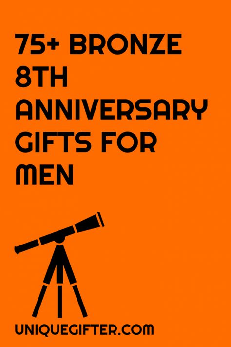 100+ Bronze Eighth Anniversary Gifts for Men | Anniversary Gift Ideas | Men's Gifts | Eighth Anniversary | Bronze Gifts 8 Year Anniversary Gift, Gifts For Men Anniversary, Anniversary Gift Ideas For Him, Anniversary Ideas For Him, Bronze Wedding Anniversary, School Function, 8 Year Anniversary, Anniversary Gifts For Men, 8th Wedding Anniversary Gift