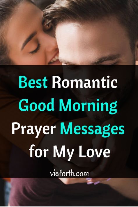 Morning Prayers For Boyfriend, Good Morning To The Man I Love Quotes, Good Morning Quotes To Boyfriend, Good Morning Quotes For Him Long Distance Text Messages, Good Morning Prayers For Him, Morning Prayer For My Husband, Morning Prayer For My Boyfriend, Positive Good Morning Quotes For Him, Prayer For Him Boyfriends