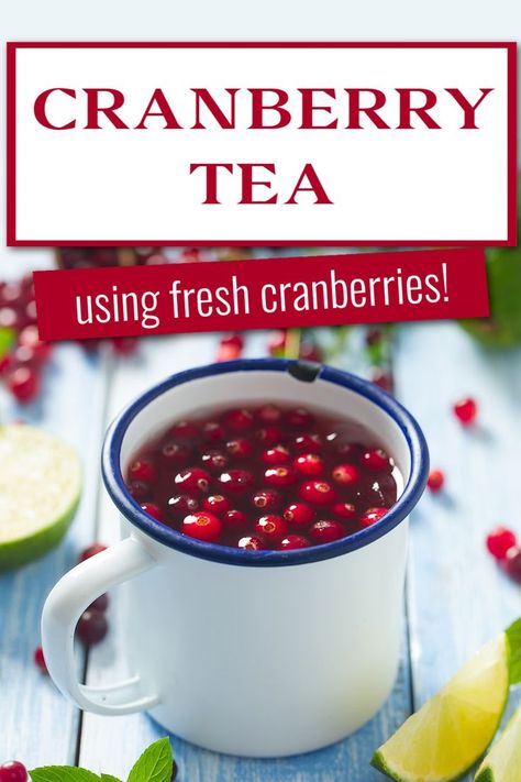 Cranberry tea and cranberries in a white metal mug on a wooden table surrounded by cranberries and lime slices. The text says cranberry tea using fresh cranberries. Cranberry Tea Benefits, Hot Tea Recipes, Cranberry Tea, Thanksgiving Snacks, Hot Drinks Recipes, Alcohol Free Drinks, Cranberry Fruit, Autumn Tea, Mixed Drinks Recipes