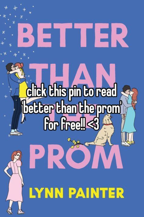 #betterthantheprom #betterthanthemovies #lynnpainter #booktok #freebookpdf #bookpdf Better Than Prom Pdf, Click To Read Better Than The Movies, Better Than The Prom Pdf, Better Than The Movies Pdf, Things We Never Got Over Pdf, Better Than Prom, Nothing Like The Movies Pdf, Better Than The Movies Wes Pov, How To Read Any Book For Free