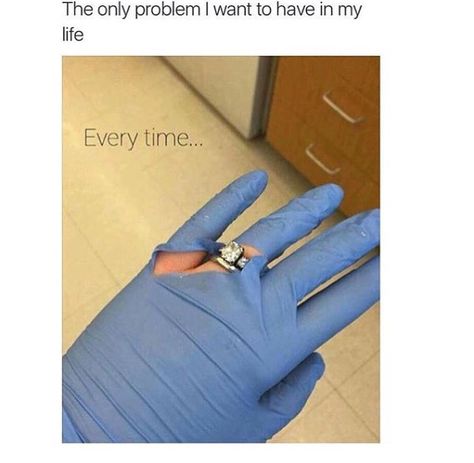 The only problem I want to have in my life. Truth! Dental humor. Rich People Problems, Nurse Aesthetic, People Problems, Medical School Motivation, First World Problems, Future Doctor, Dental Humor, Future Nurse, Future Jobs