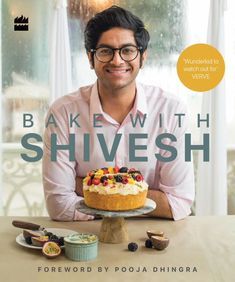 bake with shivesh book Bake With Shivesh, Mousse Au Chocolat Torte, Orange Chocolate Cake, Eggless Cake Recipe, Eggless Desserts, Strawberry Tea, Eggless Recipes, Eggless Baking, Cooking Chocolate