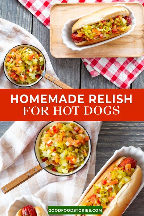 bowls of relish and relish-topped hot dogs Chicago Dog Relish Recipe, Hot Dog Relish Recipe, Homemade Relish, Grilled Hot Dogs, Hot Dog Relish, Hot Pepper Relish, Hot Dog Sauce Recipe, Homemade Hot Dogs, Making Hot Dogs