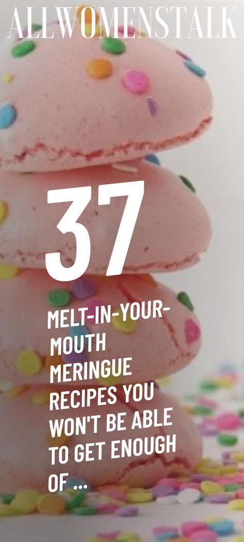 37 Melt-in-your-mouth Meringue Recipes You Won't Be Able to Get Enough of ...