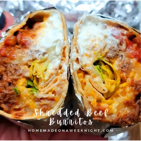 Shredded Beef Burritos - Homemade on a Weeknight Shredded Beef Wet Burrito Recipe, Roast Beef Burritos, Basic Nachos Recipe, Shredded Beef Burritos, Wet Burrito Recipes, Pork Burritos, Beef Burrito Recipe, Beef Burritos, Beef Burrito