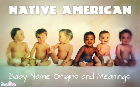 Native American Names - Native American Baby Names Native American Names, African American Names, American Boy Names, American Names, Indian Baby Names, Names And Meanings, Native American Baby Names, List Of Girls Names