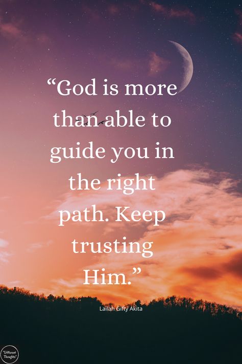 God Is Guiding You Quotes, God Is More Than Able, God Is In The Details, Trust Gods Timing, Path Quotes, Prayer Inspiration, God Encouragement, Trust Gods Plan, Aesthetic Japan