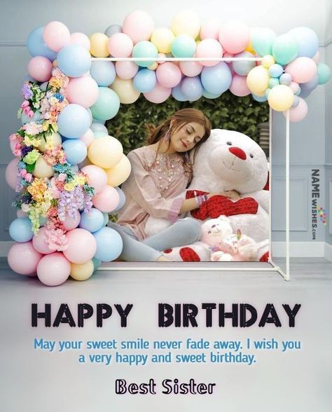 Happy Birthday Sister Photo Editing, Happy Birthday Sister Photo Frame, Brthdy Wishes, Happy Birthday Sister Frame, Happy Birthday Photo Frame Edit, Birthday Girl Dp, Photo Frame Birthday, Birthday Dp, Birthday Dpz