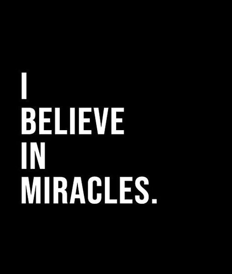 I Believe In Miracles, Man Cave Posters, Manifestation Prayer, Miracle Quotes, Short Quote, Black & White Quotes, Vision Board Photos, Running Quotes, Believe In Miracles