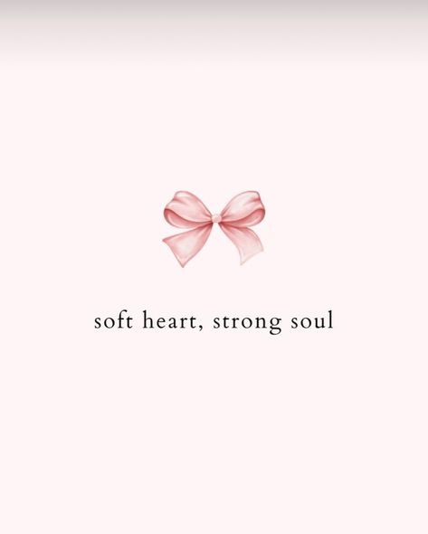 ✨🎀 Soft heart, strong soul 🎀✨ ⋆ ˚｡⋆˚୨୧˚⋆ ˚｡⋆ Saved Not Soft, Soft Heart Quotes, Soft Heart, Pink Quotes, Strong Core, Wallpapers Backgrounds, Heart Quotes, Pretty Wallpapers Backgrounds, Self Quotes